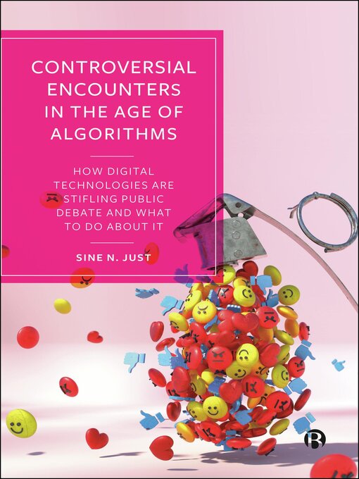 Title details for Controversial Encounters in the Age of Algorithms by Sine N. Just - Available